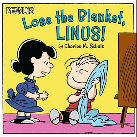 Pre-Owned Lose the Blanket, Linus! (Paperback) 1481441299 9781481441292