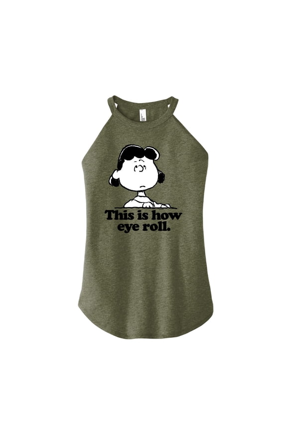 - Lucy This Is How Eye Roll - Juniors High Neck Tank Top