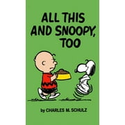 Peanuts Peanuts All This and Snoopy, Too, Paperback