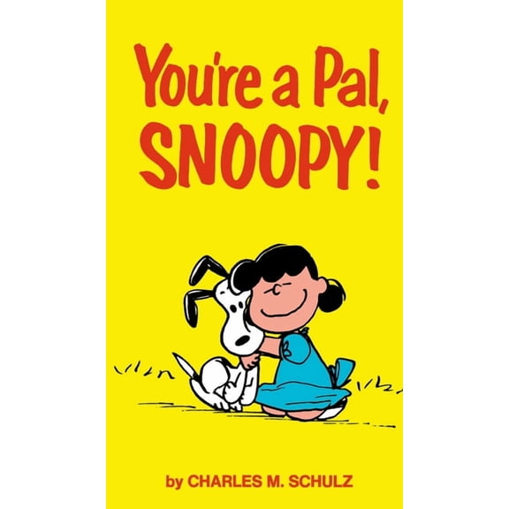 Peanuts Peanuts: You're a Pal, Snoopy!, (Paperback)