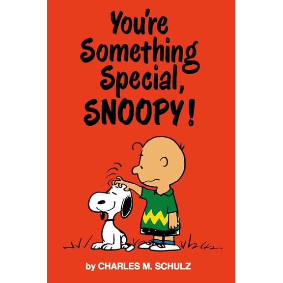 Peanuts Peanuts: You're Something Special, Snoopy, (Paperback)