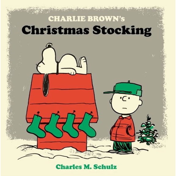 Peanuts Seasonal Collection Charlie Brown's Christmas Stocking, Book 0, (Hardcover)