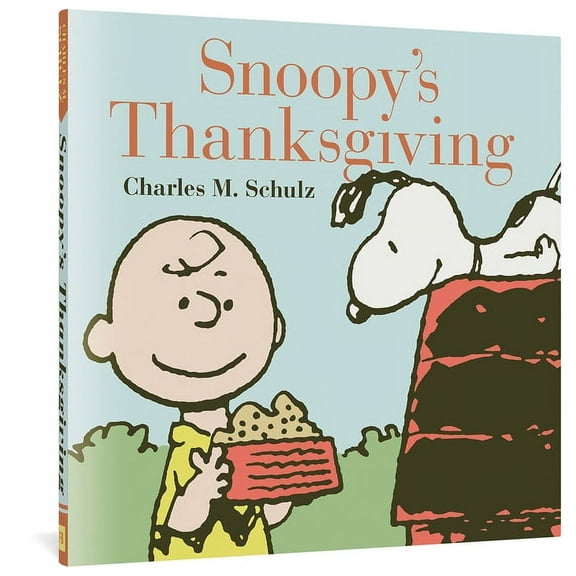 Peanuts Seasonal Collection: Snoopy's Thanksgiving (Hardcover)