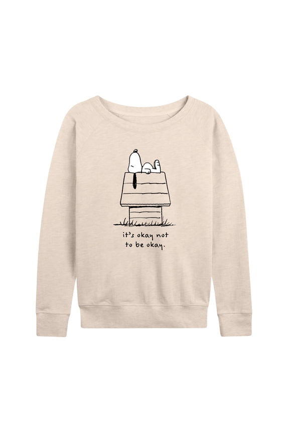 - Snoopy Okay Not To Be Okay - Women's French Terry Long Sleeve Pullover