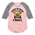 thumbnail image 1 of Peanuts - This How I Roll - Toddler And Youth Girls Raglan Graphic T-Shirt, 1 of 6