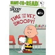 Peanuts Time for the Vet, Snoopy! Ready-To-Read Level 2, Paperback