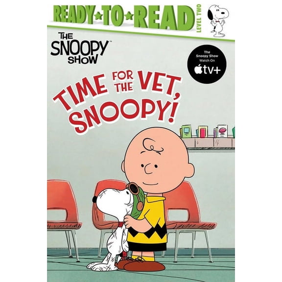 Peanuts: Time for the Vet, Snoopy! : Ready-to-Read Level 2 (Hardcover)