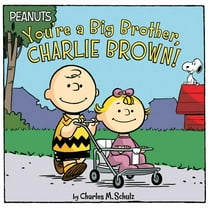 Peanuts You're a Big Brother, Charlie Brown!, (Paperback)