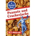 thumbnail image 1 of Peanuts and Crackerjacks: A Baseball Novel, (Paperback), 1 of 1