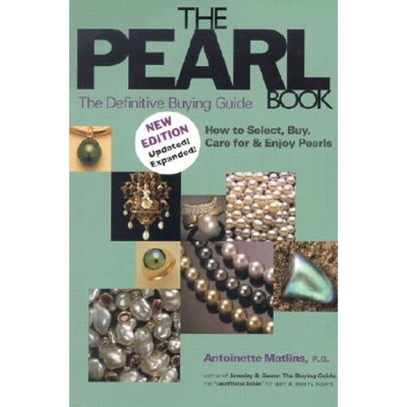 Pre-Owned The Pearl Book: The Definitive Buying Guide; How to Select, Buy, Care for & Enjoy Pearls