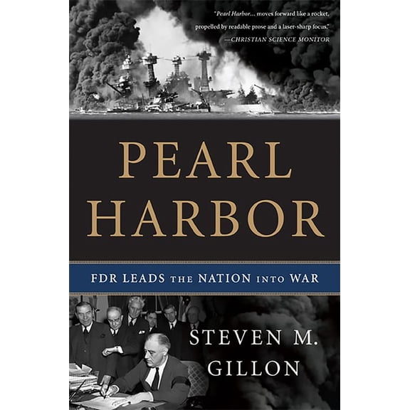 Pre-Owned Pearl Harbor: FDR Leads the Nation Into War (Paperback) 046503179X 9780465031795