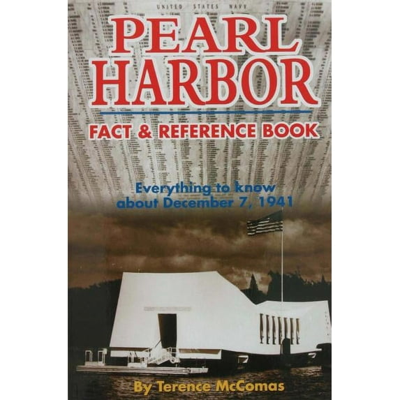 Pearl Harbor Fact & Reference Book: Everything to Know about December 7, 1941 (Paperback)