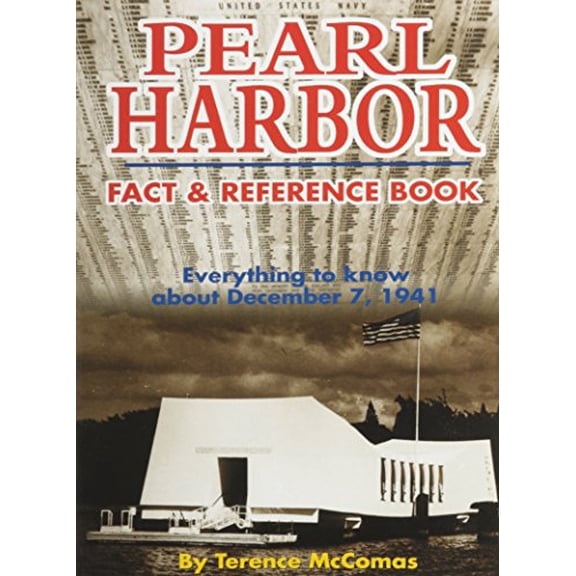 Pre-Owned Pearl Harbor Fact & Reference Book: Everything to Know about December 7, 1941 (Paperback) 1566473292 9781566473293