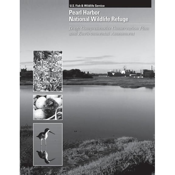 Pearl Harbor National Wildlife Refuge: Draft Comprehensive Conservation Plan and Environment Assessment