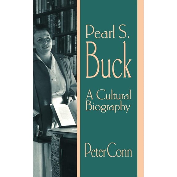Pearl S. Buck: A Cultural Biography, (Hardcover)
