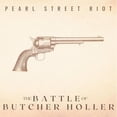 thumbnail image 1 of Pearl Street Riot - The Battle Of Butcher Holler - Music & Performance - CD, 1 of 1