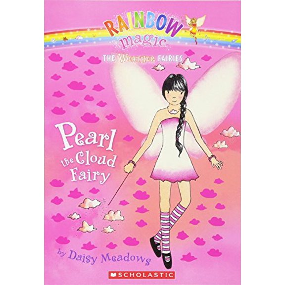 Pre-Owned Weather Fairies #3: Pearl the Cloud Fairy: A Rainbow Magic Book (Paperback) 0439813883 9780439813884