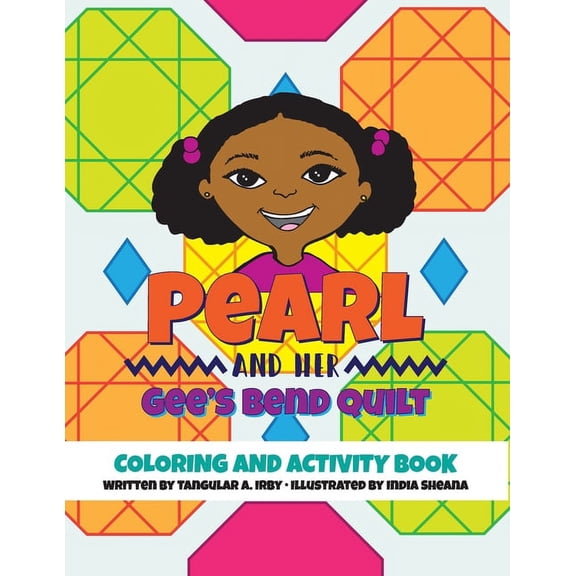 Pearl and her Gee's Bend Quilt Coloring and Activity Book, (Paperback)