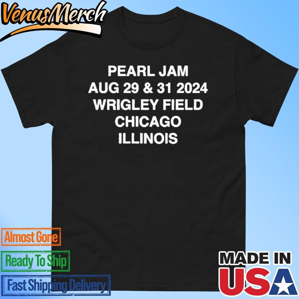 Pearljamaugust29312024chicagowrigletfiled Shirt