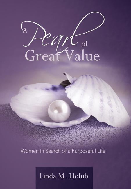 Pearl of Great Value : Women in Search of a Purposeful Life