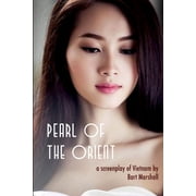 Pearl of the Orient A Screenplay of Vietnam, Paperback