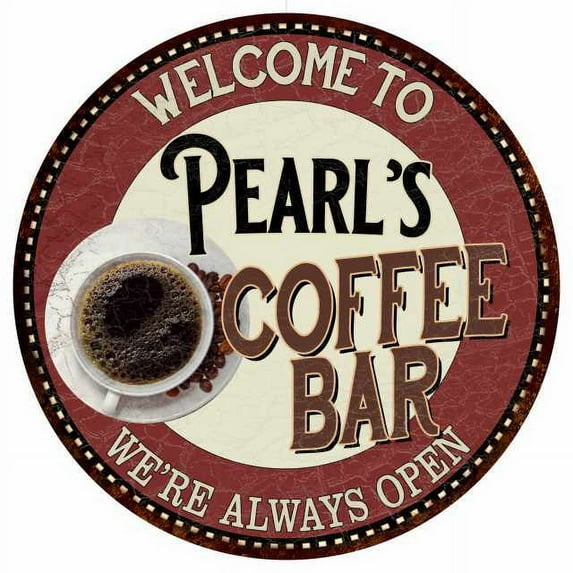 Pearl's Coffee Bar Round Metal Sign Kitchen Room Wall Décor 200120041226