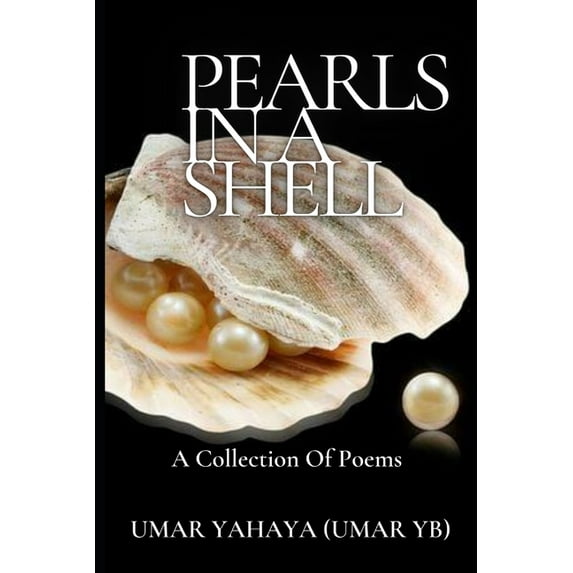 Pearls In The Shell : A Collection of Sublime Poems (Paperback)
