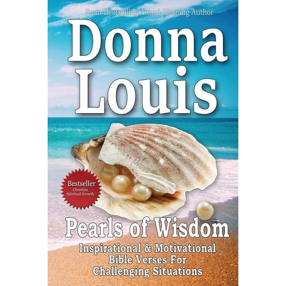 Pearls Of Wisdom - Inspirational, Motivational Bible Quotes For Challenging Situations, (Paperback)