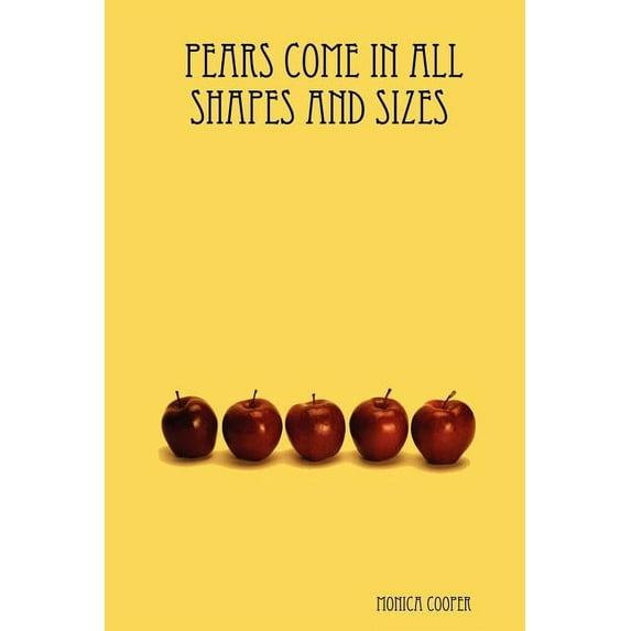 Pears Come in All Shapes and Sizes
