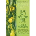 thumbnail image 1 of Pre-Owned Pears on a Willow Tree (Paperback) by Leslie Pietrzyk, 1 of 1