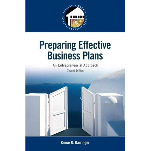 Pearson Entrepreneurship Preparing Effective Business Plans: An Entrepreneurial Approach, (Paperback)