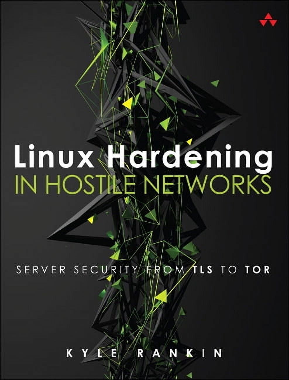 Pearson Open Source Software Development Linux Hardening in Hostile ...