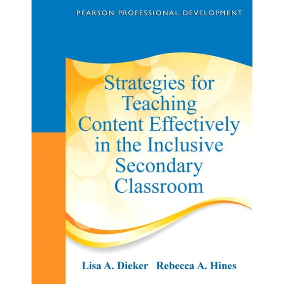 Pearson Professional Development Strategies for Teaching Content Effectively in the Inclusive Secondary Classroom, (Paperback)