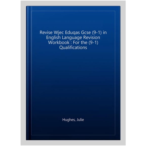 Revise Wjec Eduqas Gcse (9-1) in English Language Revision Workbook : For the (9-1) Qualifications
