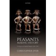 thumbnail image 1 of Peasants Making History: Living in an English Region 1200-1540, (Hardcover), 1 of 1