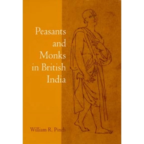 Peasants and Monks in British India (Edition 1) (Paperback)