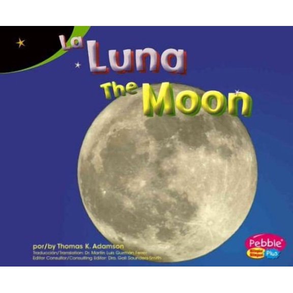Pre-Owned La Luna/ The Moon (SPANISH) (Pebble Plus Bilingual)