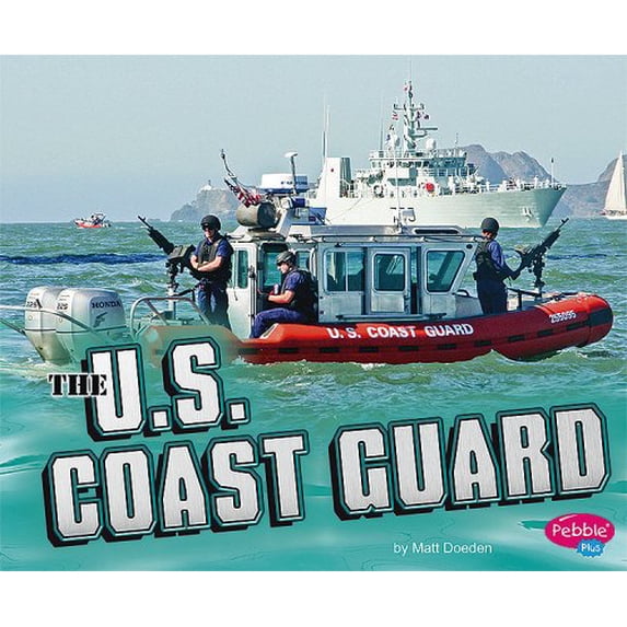 Pre-Owned The U.S. Coast Guard (Pebble Plus: Military Branches) (Unknown) 1429617349 9781429617345