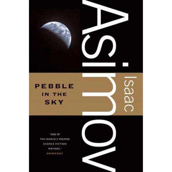 Pre-Owned Pebble in the Sky (Paperback) 0765319136 9780765319135