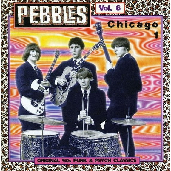 Pebbles - Pebbles, Vol. 6: Chicago Part 1 - Rock N' Roll Oldies - CD