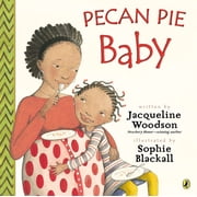 Pecan Pie Baby, Paperback