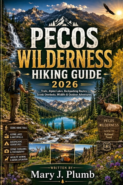 Pecos Wilderness Hiking Guide 2026, (Paperback)