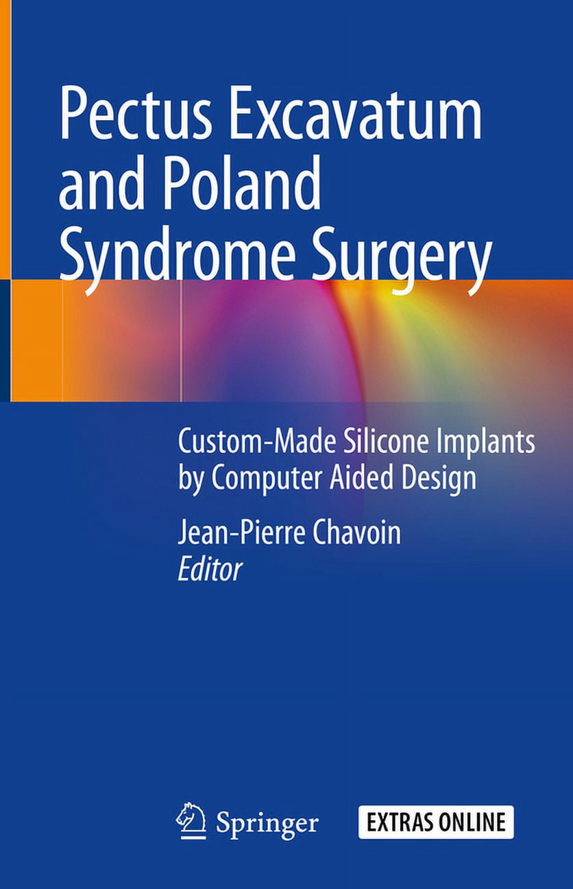 Pectus Excavatum and Poland Syndrome Surgery: Custom-Made Silicone ...