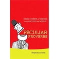 thumbnail image 1 of Pre-Owned Peculiar Proverbs: Weird Words of Wisdom from Around the World (Hardcover) 0312387075 9780312387075, 1 of 1