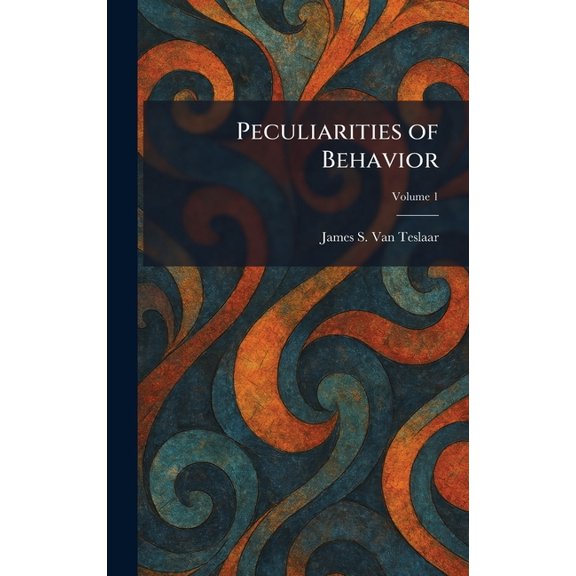 Peculiarities of Behavior, (Hardcover)