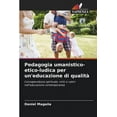 thumbnail image 1 of Pedagogia umanistico-etico-ludica per un'educazione di qualità (Paperback), 1 of 1
