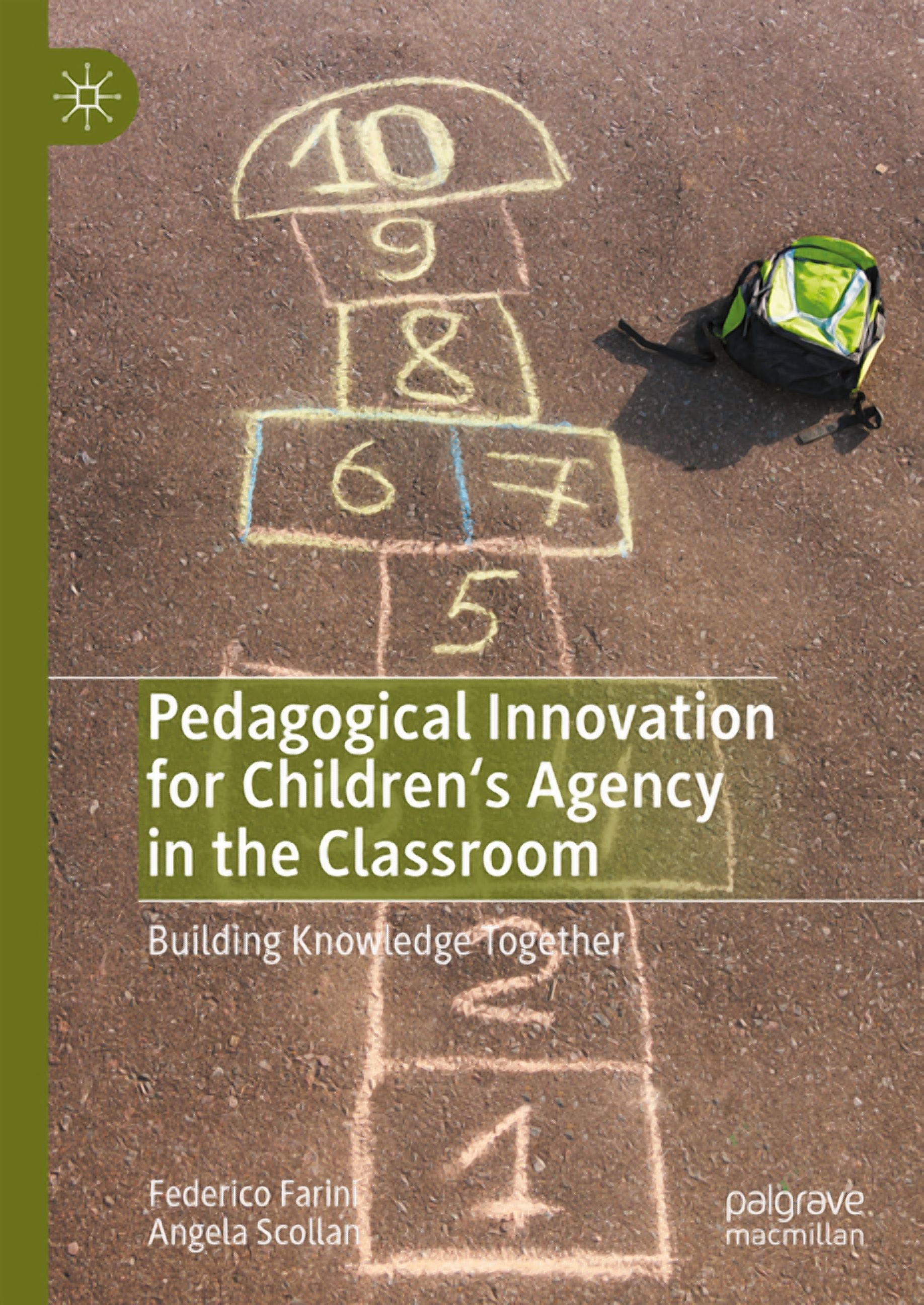 Pedagogical Innovation for Children's Agency in the Classroom: Building Knowledge Together, (Hardcover)