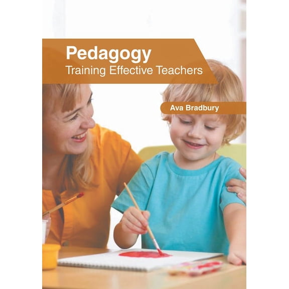 Pedagogy: Training Effective Teachers, (Hardcover)