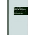 thumbnail image 1 of Pedagogy and Popular Culture Popular Culture and Critical Pedagogy: Reading, Constructing, Connecting, Book 02, (Hardcover), 1 of 1