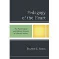 thumbnail image 1 of Pedagogy of the Heart: The Psychological and Political Memoirs of a Master Teacher, (Paperback), 1 of 2